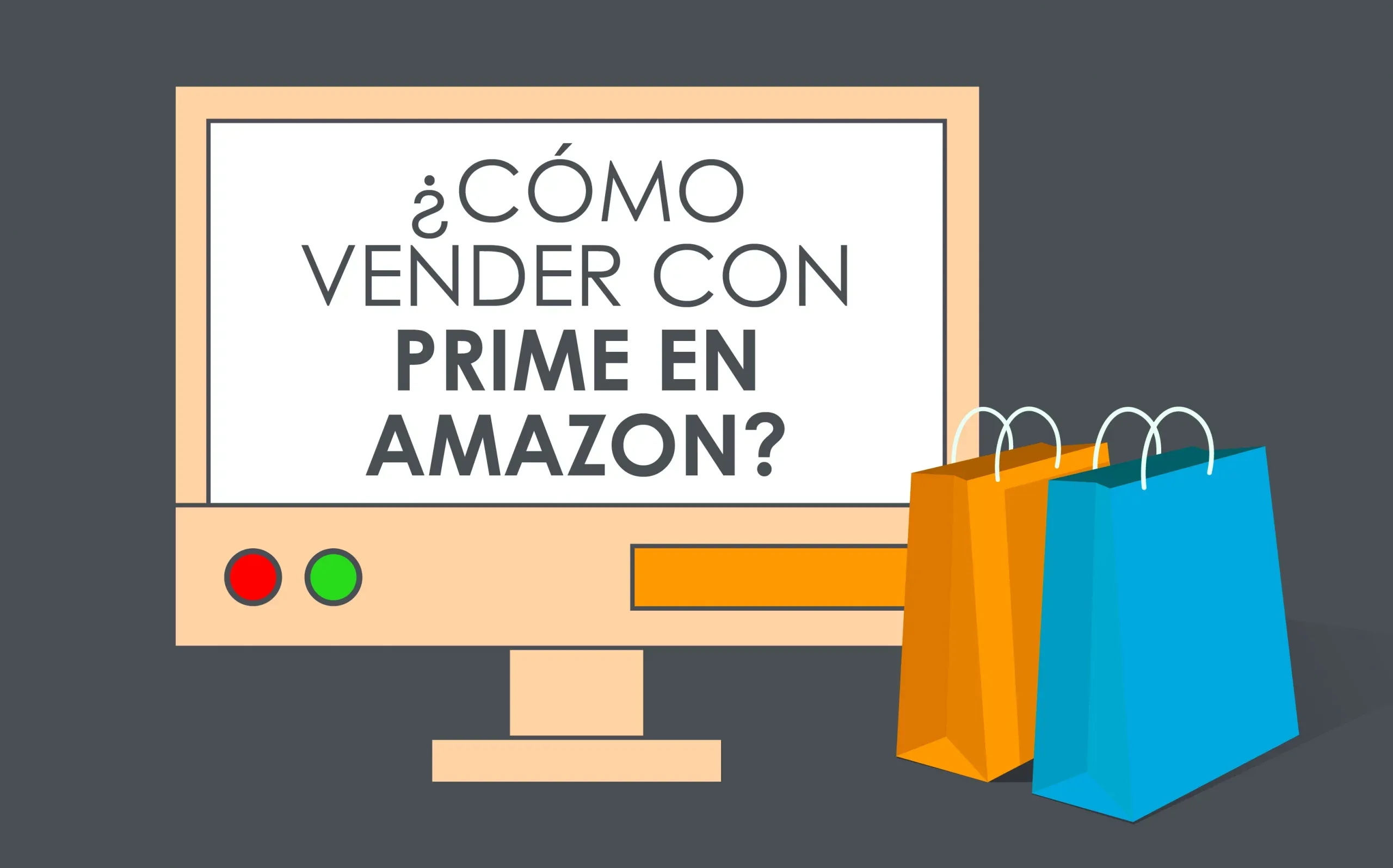 A un paso de vender con Amazon Prime
